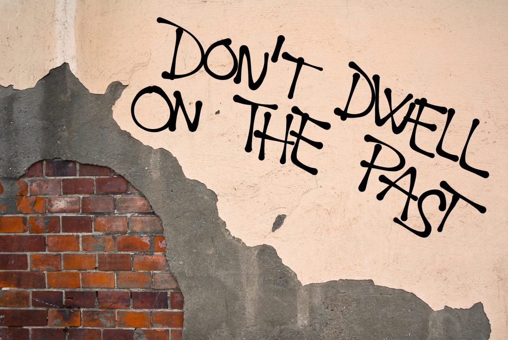 Do,Not,Dwell,On,The,Past,-,Handwritten,Graffiti,Sprayed