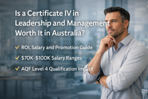 Read more about the article Is a Certificate IV in Leadership and Management a Smart Career Investment?