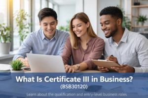 Read more about the article what is a certificate-iii-business