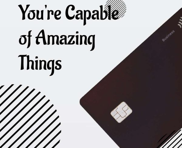 "A motivational message that says 'You're capable of amazing things' with a vibrant and uplifting background."